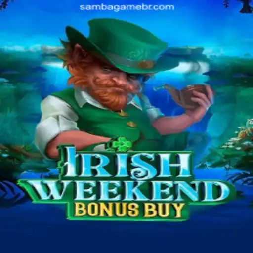Exploring the Thrills of IrishWeekendBonusBuy: A Dive into SAMBA GAME's Newest Release