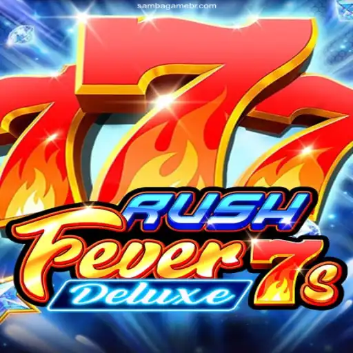 Experience the Thrill with RushFever7sDeluxe on SAMBA GAME
